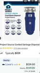 Project Source 3/4 Hp Slim Line Food Waste Disposal 4982348 (brand New). Fixed Price $55.00.