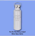 Equine & Design You Are Now Being Judged Water Bottle 20 Oz Stainless Steel. Fixed Price $19.99.
