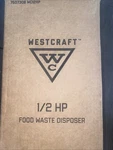 Westcraft 1/2 Hp Food Waste Disposer Garbage Disposal. Fixed Price $65.00.