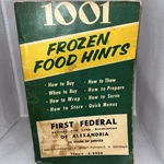1001 Frozen Food Hints Vintage Paperback Cook Book Dated 1957. Fixed Price $12.00.