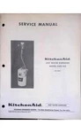 Kitchenaid KHD-100 Hot Water Dispenser Service Manual Hobart Era 1971 ML-23800. Fixed Price $20.99.